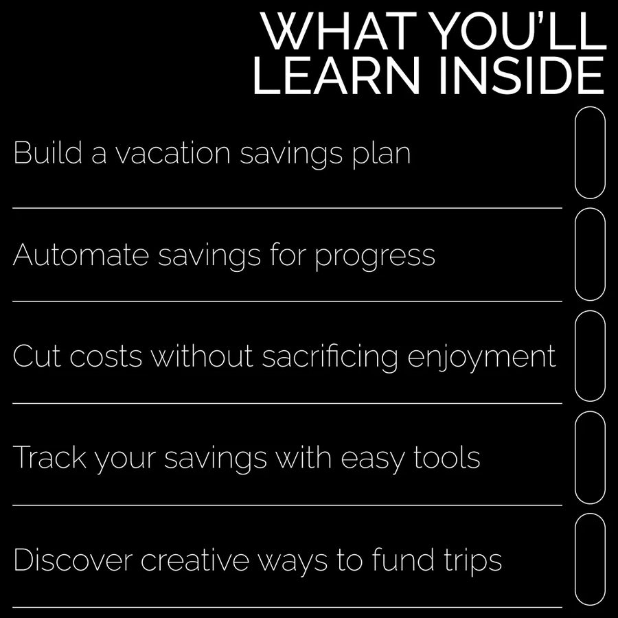 The Smart Traveler’s Guide to Saving for Your Dream Vacation: A Practical eBook to Plan & Fund Your Ideal Getaway