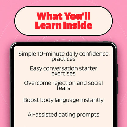 Build Dating Confidence in 10 Minutes a Day | Digital Guide for Quick Confidence Boosters, Overcoming Dating Fears & AI-Powered Prompts | How to Build Dating Confidence in 10 Minutes a Day