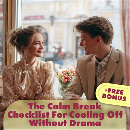 The Calm Break Checklist for Cooling Off Without Drama: How to Take a Break Without Escalation