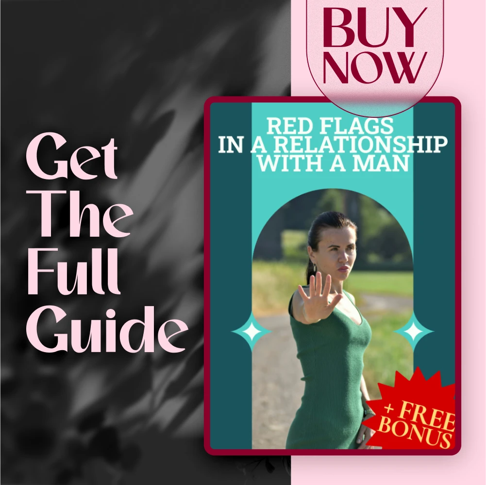 Red Flags in a Relationship with a Man | Digital Guide for Women | Spotting Warning Signs, Emotional Unavailability & Control