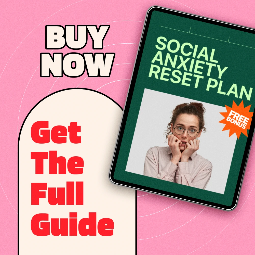 Social Anxiety Reset Plan | Digital Guide to Overcoming Social Anxiety, Building Confidence & Practicing Conversations with AI Support