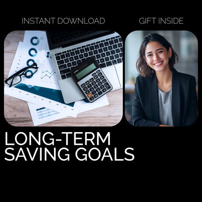 A Practical Guide to Long-Term Saving Goals: Your Path to Financial Freedom