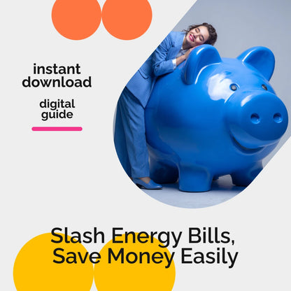 Slash Your Energy Bills: Smart Ways to Save Money – Practical Guide to Lower Your Energy Costs