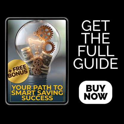 Your Path to Smart Saving Success: A Step-by-Step Guide to Achieving Your Financial Goals