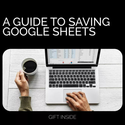 A Guide to Saving Google Sheets | Google Sheets Auto-Save Guide, Backup & Download Checklist, Prevent Lost Changes Digital Download