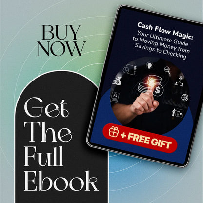 Cash Flow Magic: Your Ultimate Guide to Moving Money from Savings to Checking | Digital eBook for Budgeting, Transfers & Personal Finance Strategy