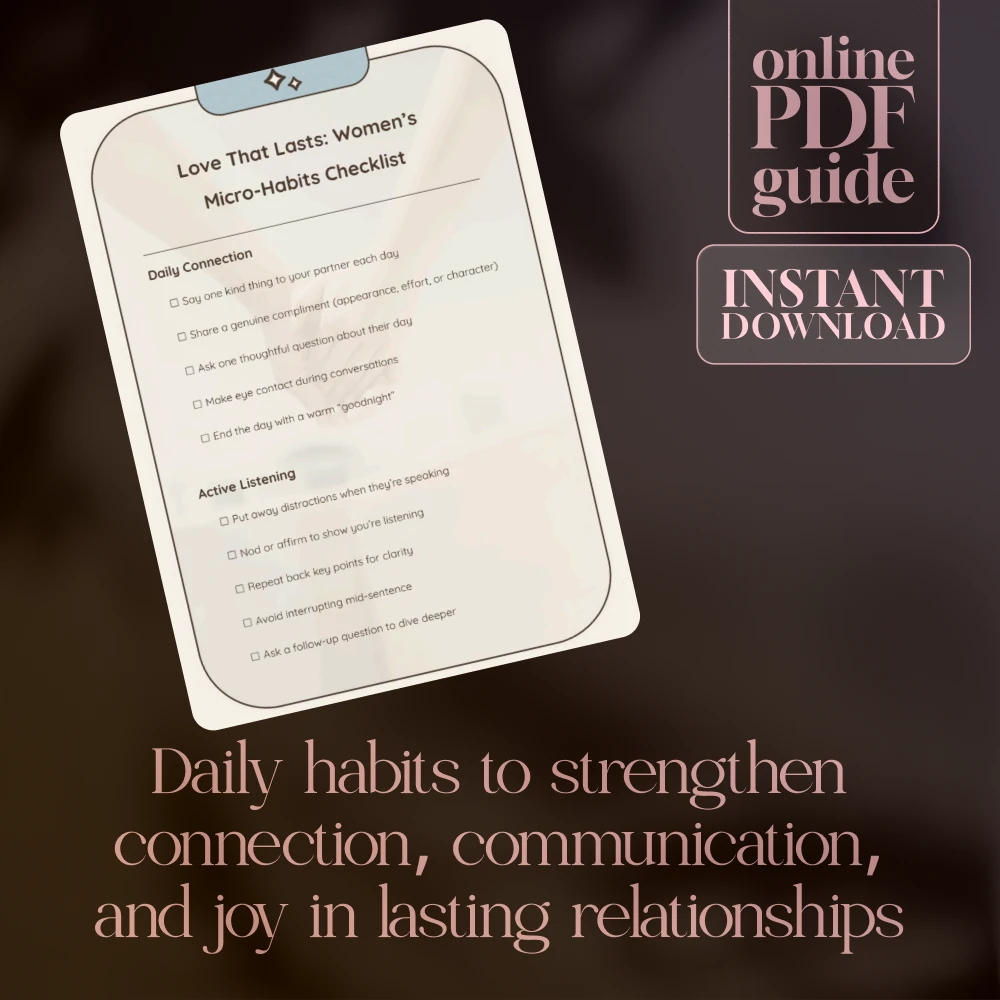 Love That Lasts: Women’s Micro-Habits Checklist | Micro-Habits for Healthy Relationships Digital Download