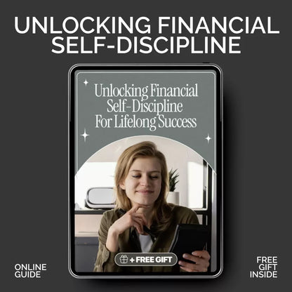 Unlocking Financial Self-Discipline for Lifelong Success | Digital eBook for Building Financial Habits & Confidence | Master Financial Self-Discipline Skills