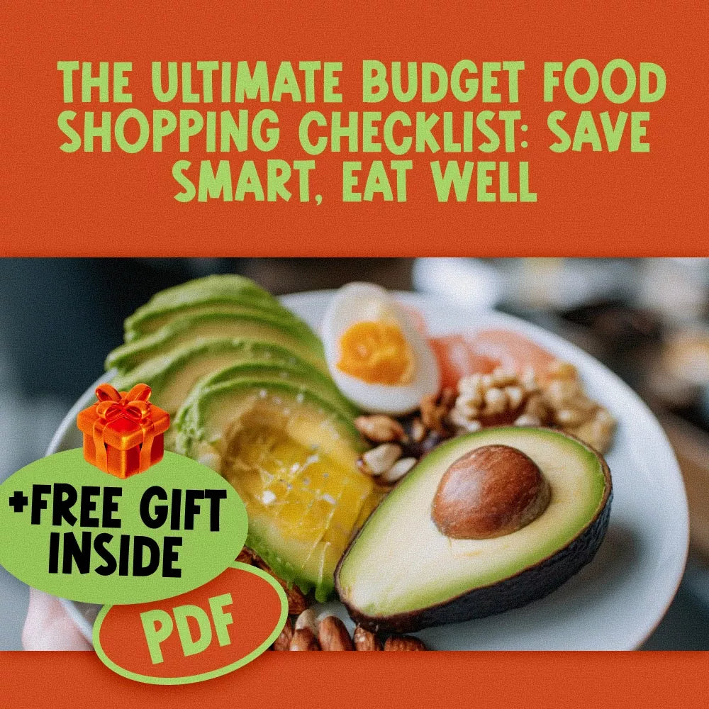 The Ultimate Budget Food Shopping Checklist: Save Smart, Eat Well | Printable Digital Guide to Food Shop on a Budget, Meal Plan & Grocery List