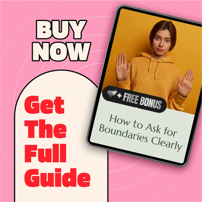 How to Ask for Boundaries Clearly: A Digital Guide for Confident Communication and Healthy Relationships