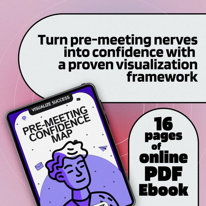 Visualize Success: Pre-Meeting Confidence Map | Ebook for Confidence, Clarity & Visualization Exercises