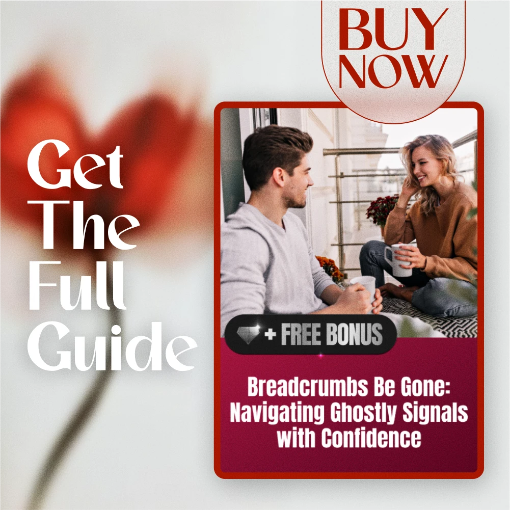 Breadcrumbs Be Gone: Navigating Ghostly Signals with Confidence | Digital Guide for Relationships, Emotional Awareness, Boundaries & Self-Growth