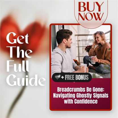 Breadcrumbs Be Gone: Navigating Ghostly Signals with Confidence | Digital Guide for Relationships, Emotional Awareness, Boundaries & Self-Growth