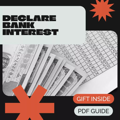Interest Uncovered: The Everyday Saver’s Guide to Declaring Bank Interest (Without the Headache) | Simple Step-by-Step eBook on How to Declare Bank Interest & Stay Tax-Savvy