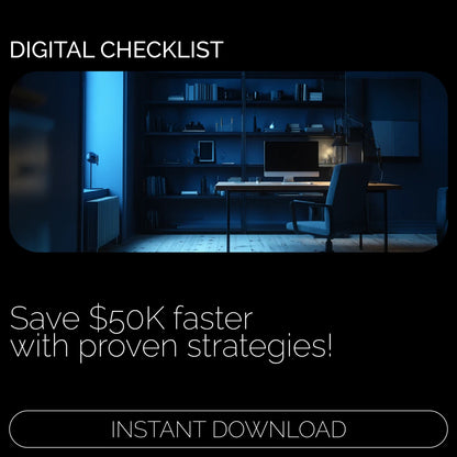 The $50K Savings Checklist 💰🚀 - Your Step-by-Step Guide to Saving $50K Fast!