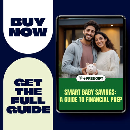 Smart Baby Savings: A Guide to Financial Prep - How to Start Saving for a Baby eBook