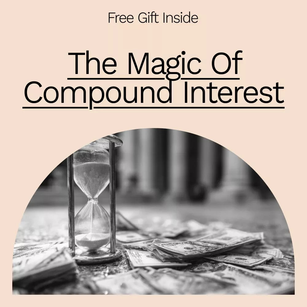 The Magic of Compound Interest Guide: Unlock the Power of Compound Growth Over Time