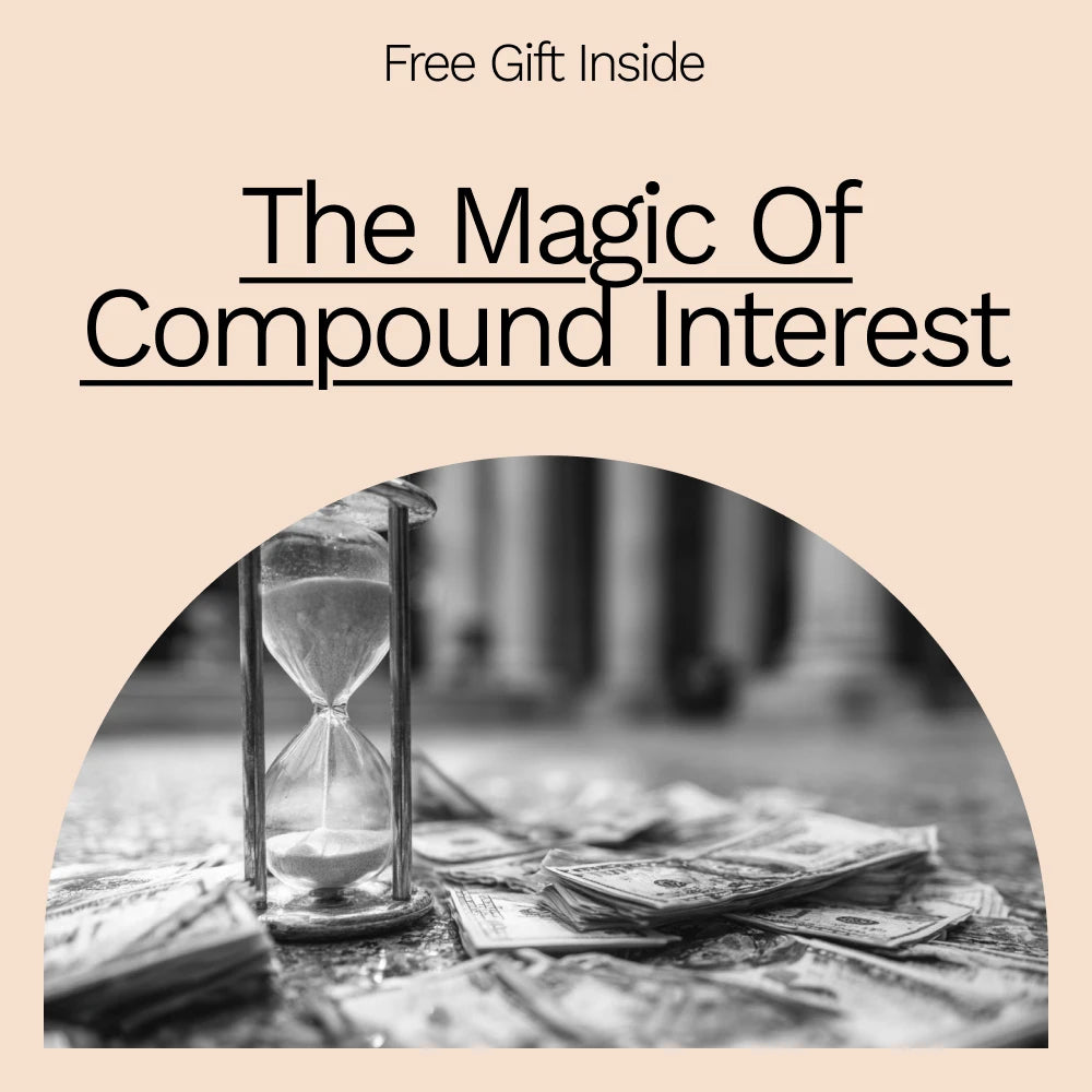 The Magic of Compound Interest Guide: Unlock the Power of Compound Growth Over Time