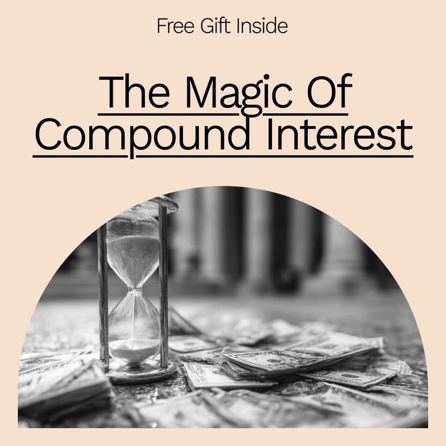 The Magic of Compound Interest Guide: Unlock the Power of Compound Growth Over Time