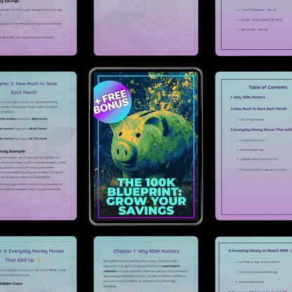 The 100K Blueprint: Grow Your Savings - Digital Guide to Financial Success