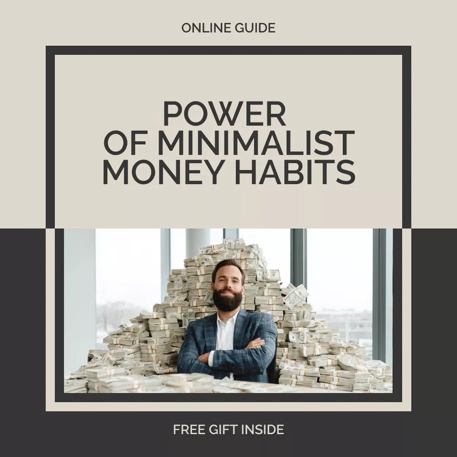 The Peaceful Power of Minimalist Money Habits | Digital Guide for Simplified Finances | Find Clarity, Calm, and Control with Minimalist Money Habits