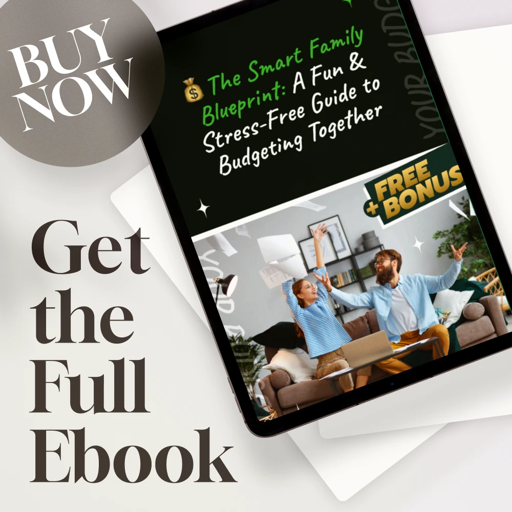 The Smart Family Blueprint: A Fun & Stress-Free Guide to Budgeting Together