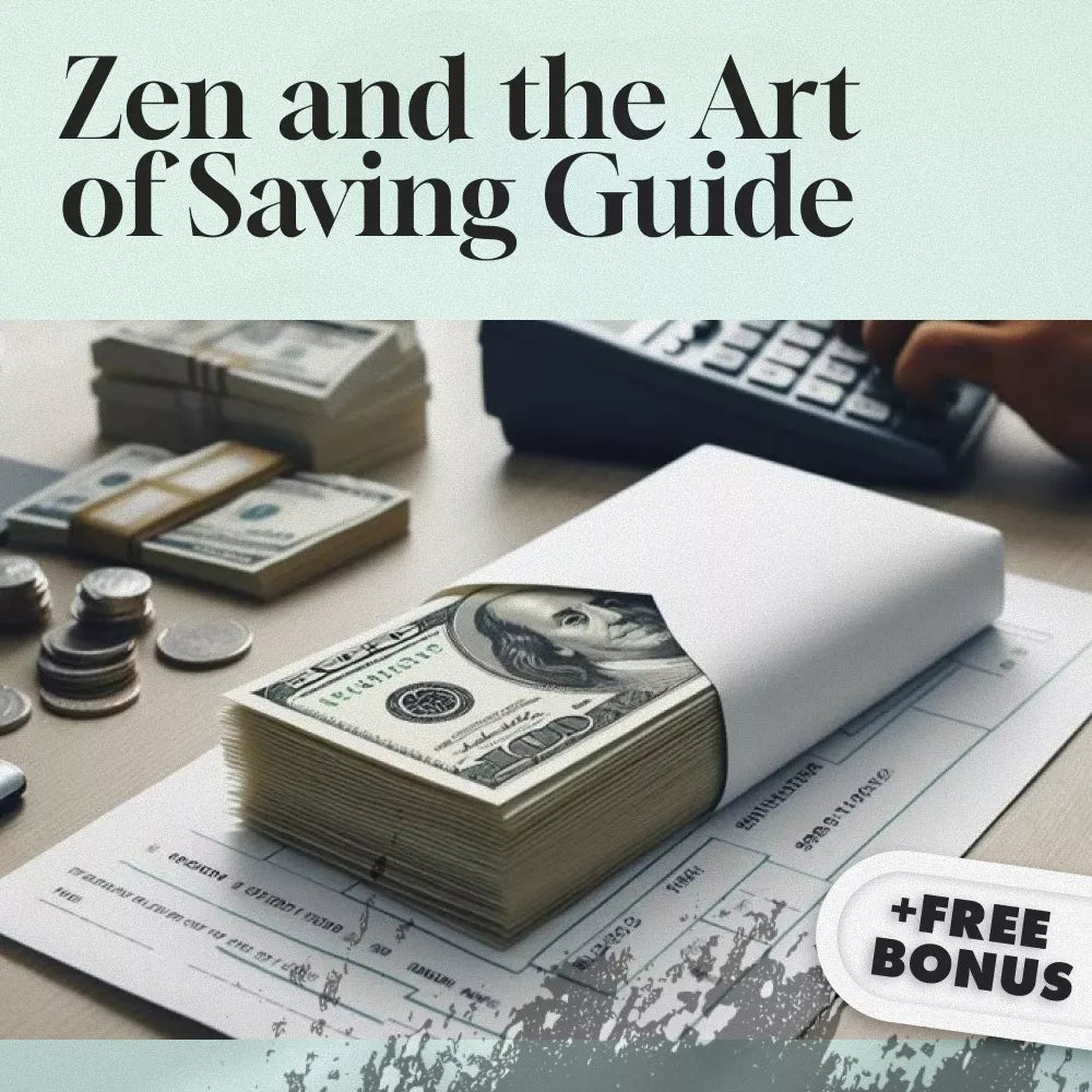 Zen and the Art of Saving: The Japanese Way to Build Wealth with Grace and Simplicity | Japanese Way to Save Money eBook | Minimalist Budgeting Digital Guide