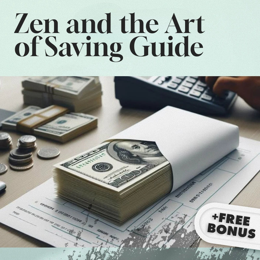 Zen and the Art of Saving: The Japanese Way to Build Wealth with Grace and Simplicity | Japanese Way to Save Money eBook | Minimalist Budgeting Digital Guide