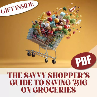 Smart Cart: The Savvy Shopper’s Guide to Saving Big on Groceries – Digital Guide | How to Save Money Food Shopping eBook | Budget Meal Planner & Grocery Checklist